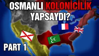 Osmanlı Coğrafi Keşiflere Katılsaydı? #NeOlurdu - PART 1