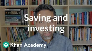 Saving and investing | Investments and retirement | Financial literacy | Khan Academy