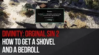 Divinity: Original Sin 2 - How to get a Shovel and a Bedroll?