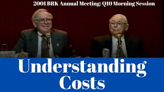 Warren Buffett: Here's How To Think About Cost Structure (2001 Q10 am)