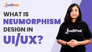 What is Neumorphism | Neumorphism Design Explained | Neomorphism Figma | Intellipaat