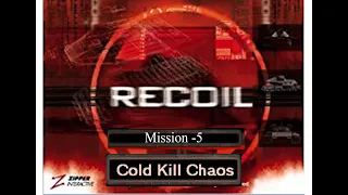 RECOIL PC FULL GAME MISSION 5 COLD KILL CHAOS GAMEPLAY WITH ALL SECRETS. NO COMMENTARY ONLY GAME.