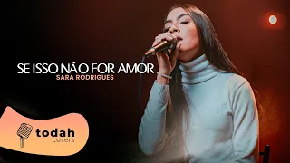 Sara Rodrigues | Se Isso Não For Amor [Cover Oséias de Paula]