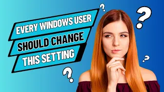 Every Windows User Should Change This Setting