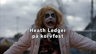 Heath Ledger på korvfest -Morran och Tobias