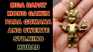 STO.NINO HUBAD MGA GAGAWIN MO PARA BUMISA ITO DASAL