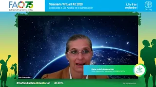 Panel 4: Sistemas Agroalimentarios, Alimentación y Salud - Día Mundial de la Alimentación 2020