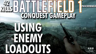 Picking Up Dropped Enemy Loadouts - Battlefield 1 Conquest No Commentary