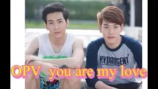 OPV l you are my love l มิ่ง-คิท 2Moons the series