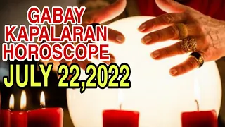 GABAY KAPALARAN HOROSCOPE JULY 22,2022 KALUSUGAN, PAG-IBIG AT DATUNG-APPLE PAGUIO7