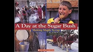 PixieLin's Storytime: A Day at the Sugar Bush by Megan Faulkner