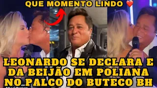 Leonardo se DECLARA e dá BEIJÃO na Esposa Poliana Rocha durante Buteco BH