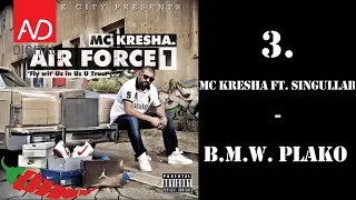 3. MC Kresha - B.M.W. Plako ft. SingullaR