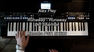 Runaway - Yamaha PSR SX600 - Alex