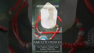 🧿AMULETOS DE PROTECCION "PEIYOD" DE LA LINEA "SAGRADA PROTECCION" DE DIOSA MADRE🧿