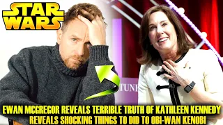 Ewan McGregor Reveals Terrible Truth Of Kathleen Kennedy! This Gets Worse (Star Wars Explained)