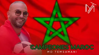 MO TEMSAMANI - ⚽️ CAMPEONES MAROC 🇲🇦 (PROD.Fattah Amraoui)[Exclusive Music Video]
