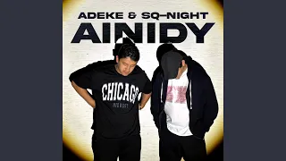 Ainidy (feat. SQ-NIGHT)