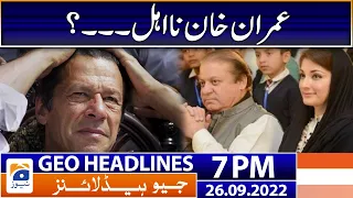 Geo News Headlines 7 PM - Imran Khan disqualification! - 26 September 2022