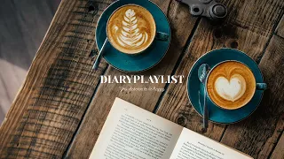 [ playlist ] 少し早起きした朝の清々しさと一緒に聴く気持ちいい洋楽 ☕ 朝の習慣、コーヒータイムの時に心地よく元気をくれる優しい音楽 | Diary Playlist