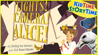 Lights! Camera! Alice! | Women's History Month | Nonfiction Book for Kids Read Aloud