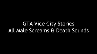 GTA Vice City Stories: All Male Screams and Death sounds