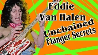 The Secret to Eddie Van Halen's Flanger! | Unchained Settings!