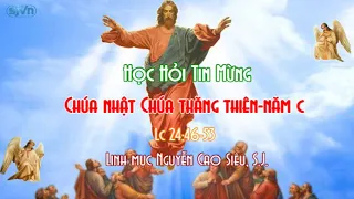 Học hỏi Tin Mừng Chúa thăng thiên năm C