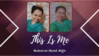 This Is Me - The Greatest Showman |Makaton Hand Sign | MaamMamaDewi