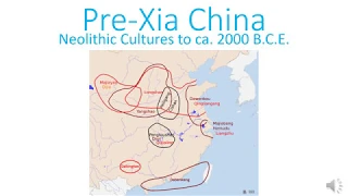 Pre-Xia China: Neolithic Cultures to 2000 BCE