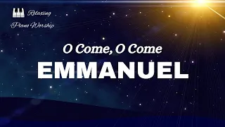 O Come O Come Emmanuel - Christmas piano instrumental hymn with lyrics