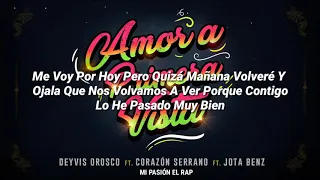 ❤Amor A Primera Vista❤ Deyvis Orosco Ft Corazón Serrano Ft Jota Benz (Letra/Lyrics)