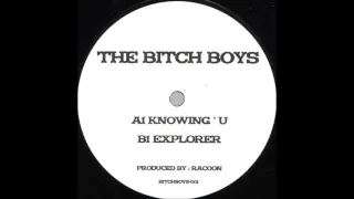 The Bitch Boys - Knowing ' U