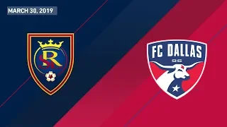 Real Salt Lake vs. FC Dallas | HIGHLIGHTS - March 30, 2019