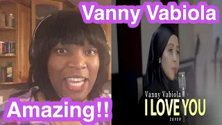 I Love You Celine Dion Cover by Vanny Vabiola | Reaction