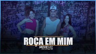 Roça Em Mim - Zé Felipe,  Ana Castela e  Luan Pereira LP( Coreografia Move mix ) #roçaemmim
