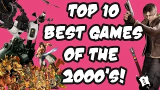 Top 10 Games From The 2000s