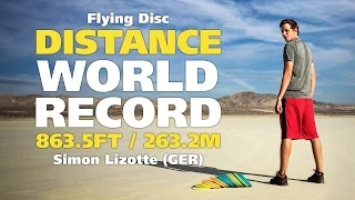 Flying Disc Distance World Record: 863.5ft / 263.2m (Simon Lizotte)