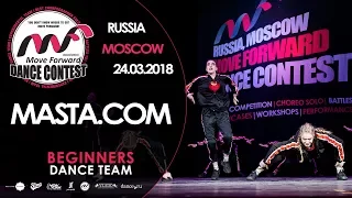 Masta.com | TEAM BEGINNERS | MOVE FORWARD DANCE CONTEST 2018 [OFFICIAL 4K]