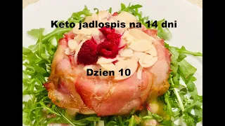 Dieta Ketogeniczna Posiłki - Jadłospis na 14 dni - dzień 10 | Aneta Florczyk