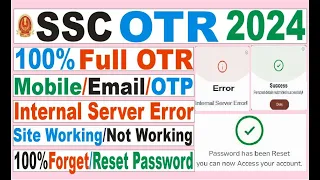 ssc otr one time full registration/ssc otr forget password email mobile otp internal server error