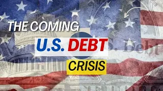 The Shocking Truth About the US Debt Crisis