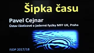 Pavel Cejnar - Šipka času (MFF FJDP 3.5.2018)