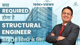 What's required to get Job as a Structural Engineer?