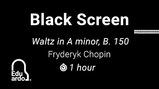 Chopin - Waltz in A minor, B 150, Op. posth║⏰ 1️⃣ hour