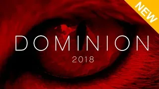 DOMINION - Updated 2018 Trailer, Director Interview & Reactions