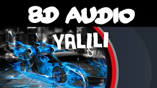 YALILI YALILA 8d audio full song( please use headphones)