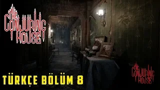 KORKMA BEN VARIM !  | The Conjuring House Türkçe Bölüm 7