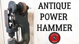 1920s Power Hammer [Restoration] (Part 1)