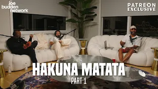 Patreon EXCLUSIVE | Hakuna Matata Part 1 | The Joe Budden Podcast